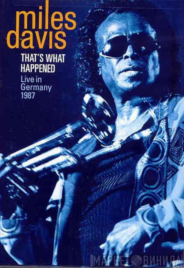 Miles Davis - That's What Happened Live In Germany 1987