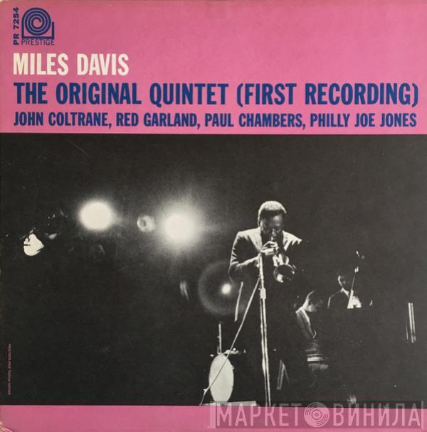  Miles Davis  - The Original Quintet (First Recording)