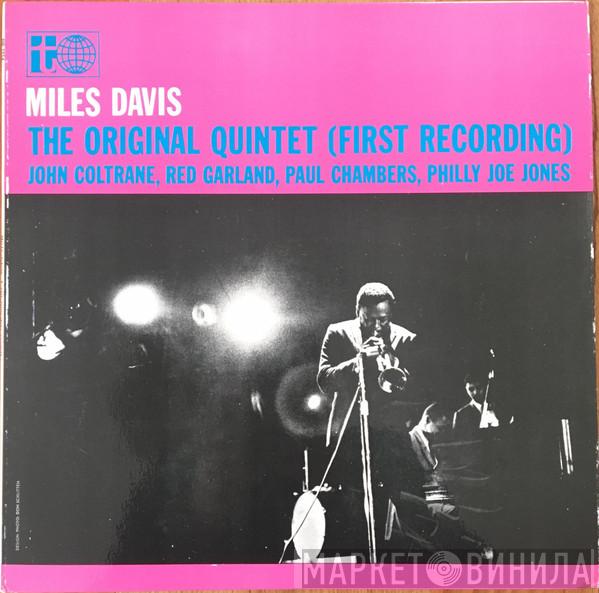  Miles Davis  - The Original Quintet (First Recording)