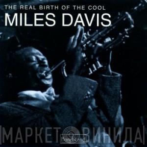  Miles Davis  - The Real Birth Of The Cool