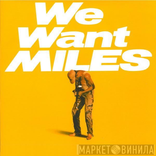 Miles Davis - We Want Miles