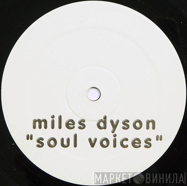 Miles Dyson - Soul Voices