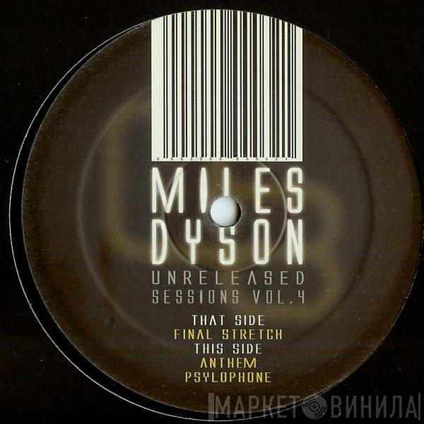 Miles Dyson - Unreleased Sessions Vol. 4