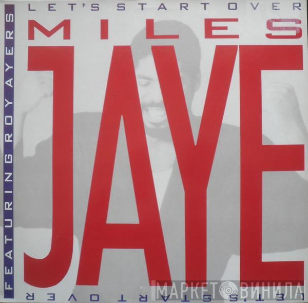 Miles Jaye, Roy Ayers - Let's Start Over
