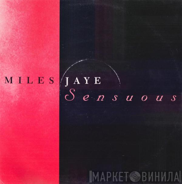 Miles Jaye - Sensuous