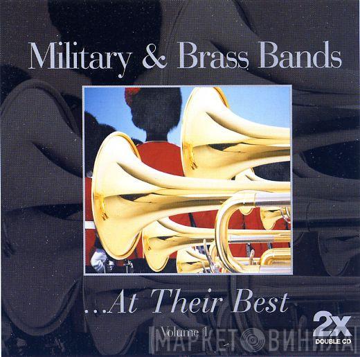  - Militairy & Brass Bands At Their Best Volume 1
