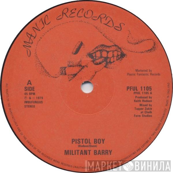 Militant Barry - Pistol Boy