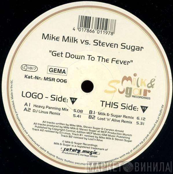 Milk & Sugar - Get Down To The Fever