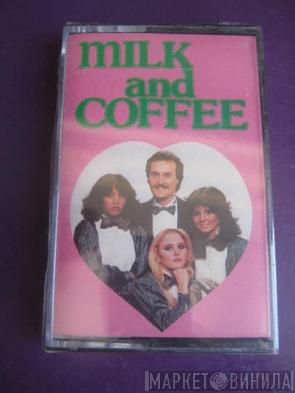  Milk And Coffee  - Milk And Coffee
