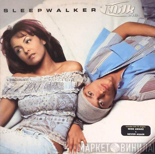 Milk Inc. - Sleepwalker