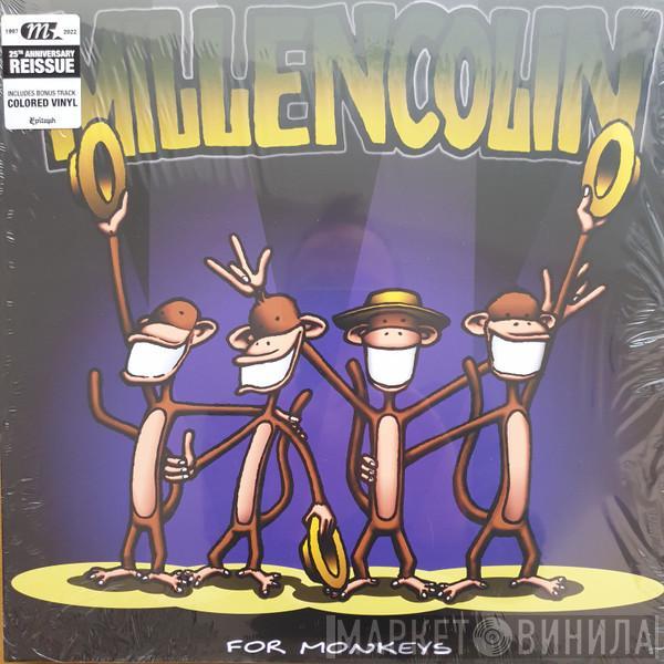 Millencolin - For Monkeys