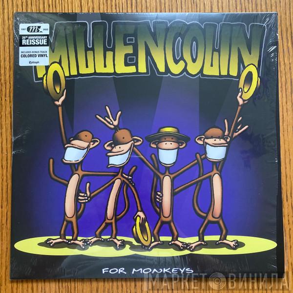  Millencolin  - For Monkeys