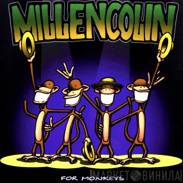  Millencolin  - For Monkeys