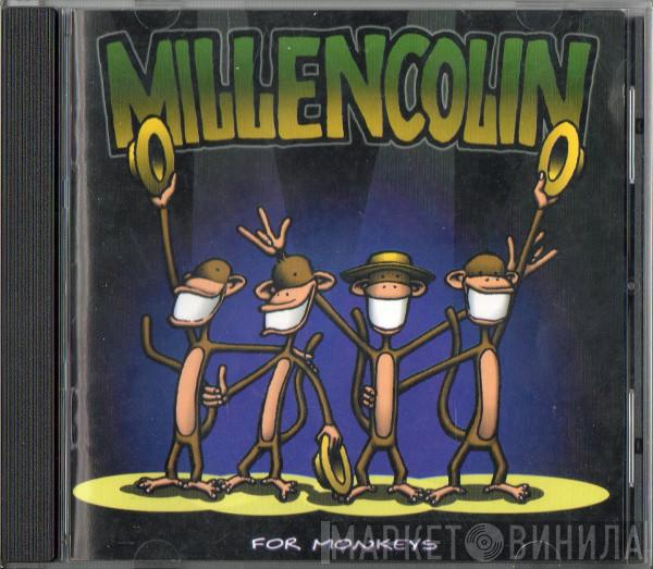  Millencolin  - For Monkeys