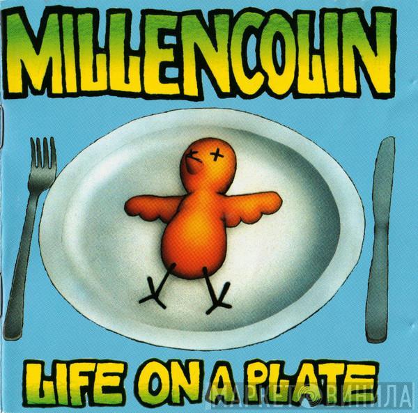 Millencolin - Life On A Plate