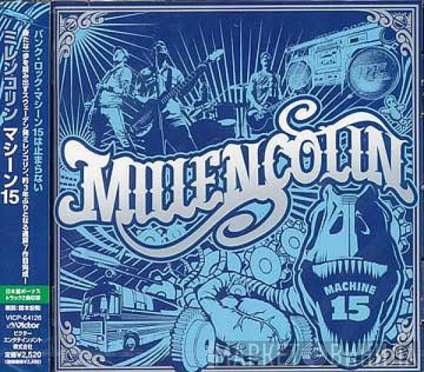 Millencolin  - Machine 15