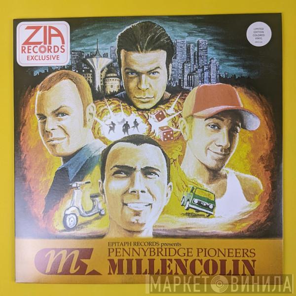  Millencolin  - Pennybridge Pioneers