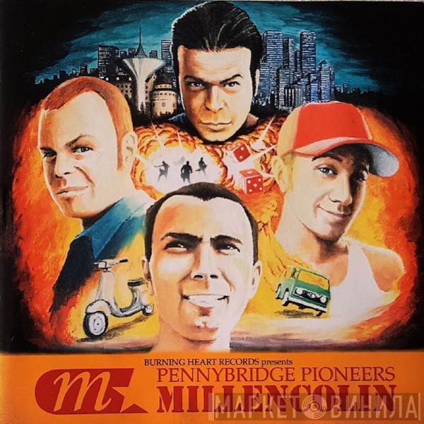  Millencolin  - Pennybridge Pioneers
