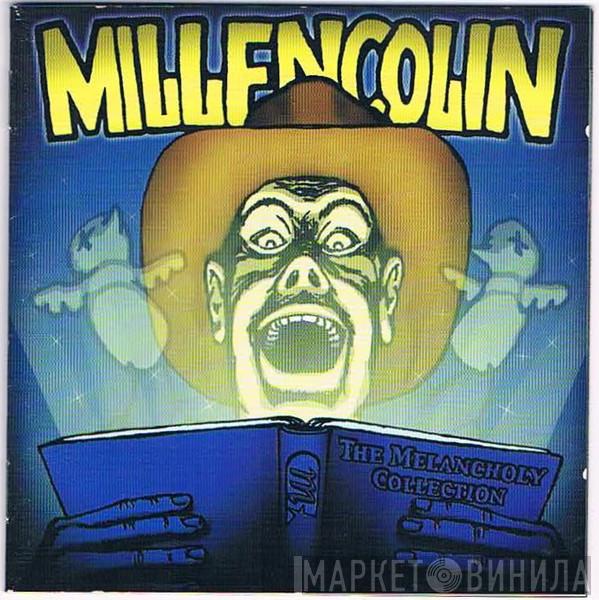  Millencolin  - The Melancholy Collection