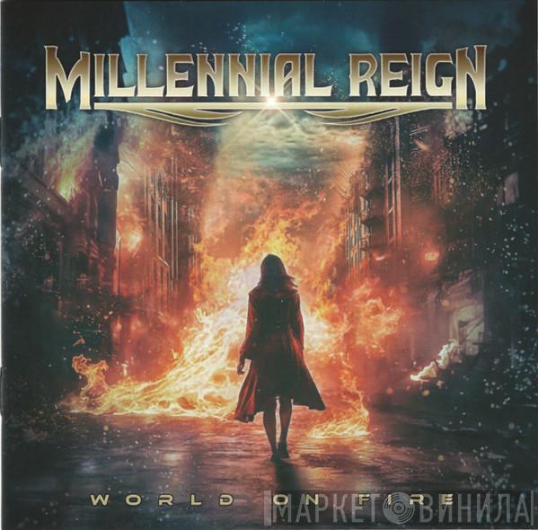 Millennial Reign - World On Fire