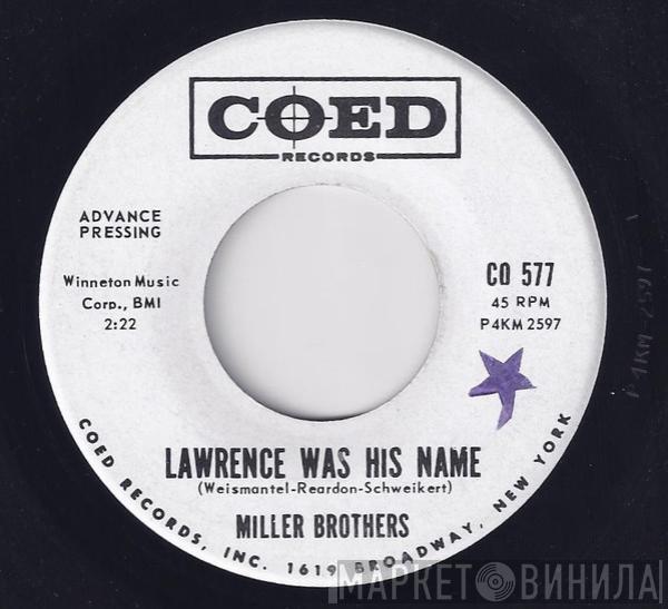 Miller Brothers  - Lawrence Was His Name