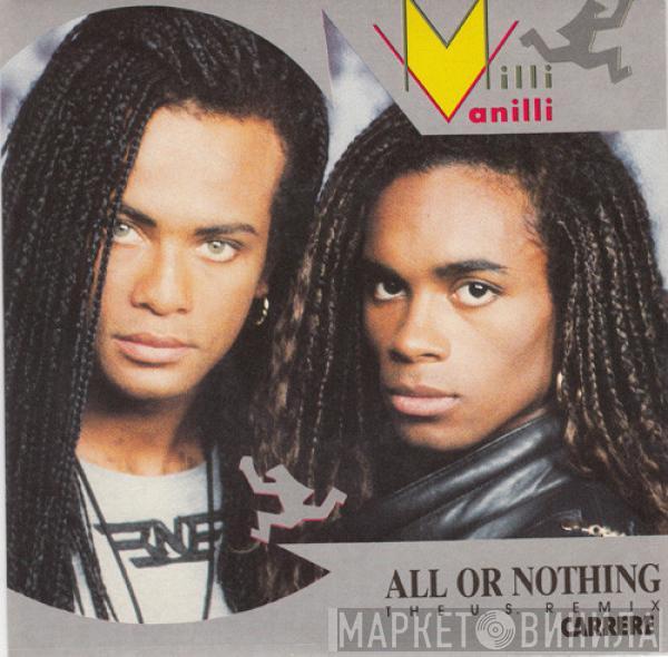  Milli Vanilli  - All Or Nothing (The U.S. Remix)