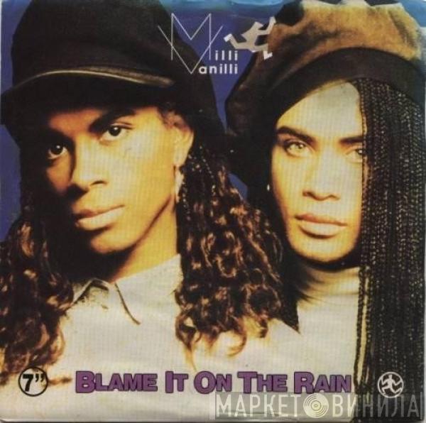 Milli Vanilli - Blame It On The Rain