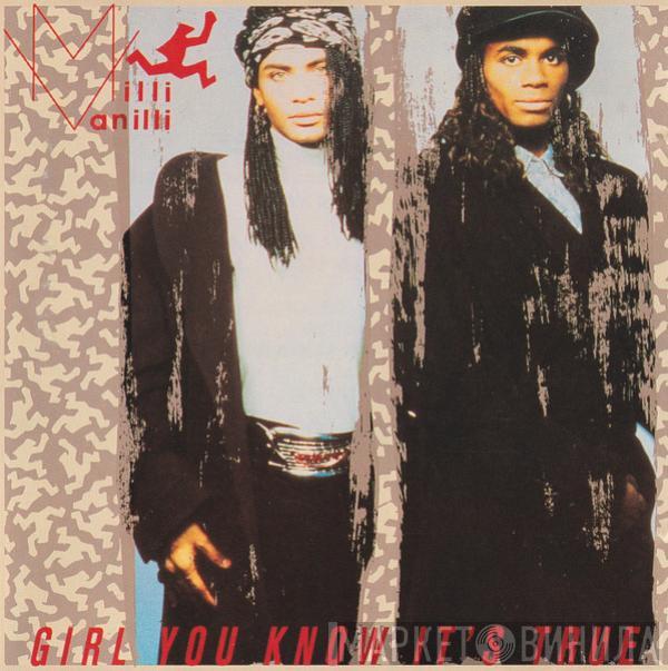  Milli Vanilli  - Girl You Know It's True
