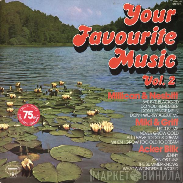Millican & Nesbitt, Miki & Griff, Acker Bilk - Your Favourite Music Vol. 2