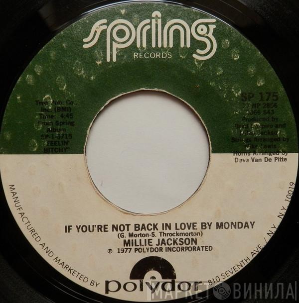  Millie Jackson  - If You're Not Back In Love By Monday / A Little Taste Of Outside Love