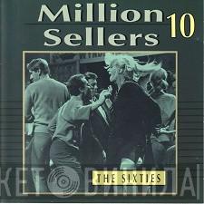  - Million Sellers 10 - The Sixties