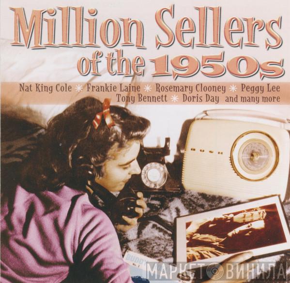  - Million Sellers Of The 50s