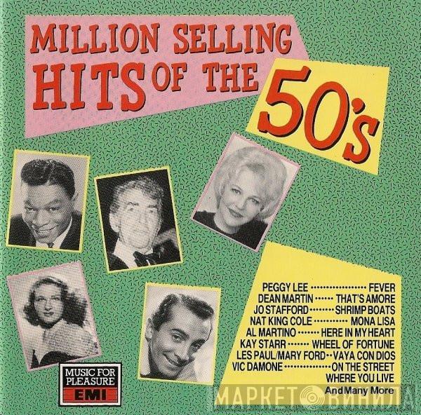  - Million Selling Hits Of The 50's
