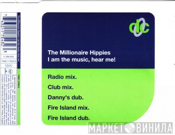  Millionaire Hippies  - I Am The Music, Hear Me!
