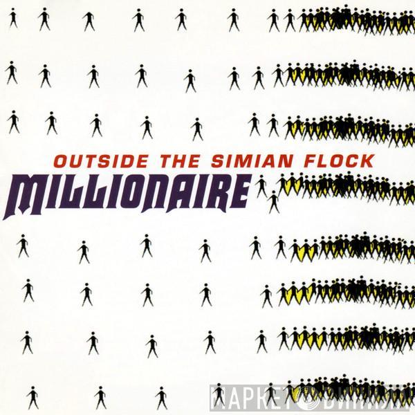 Millionaire - Outside The Simian Flock