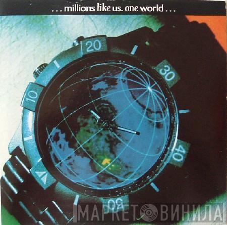 Millions Like Us - One World (Ideal World)
