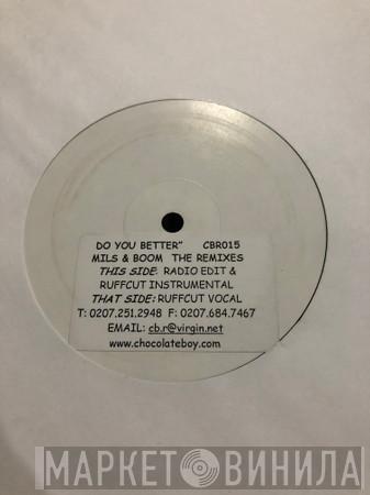Mills & Boom - Do You Better (Ruffcut Remixes)