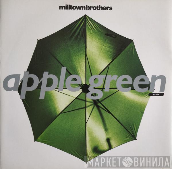 Milltown Brothers - Apple Green (Remix)