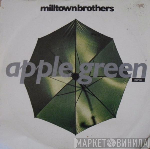 Milltown Brothers - Apple Green (Remix)