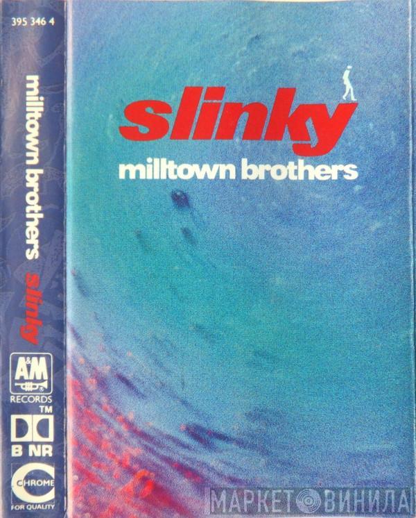  Milltown Brothers  - Slinky