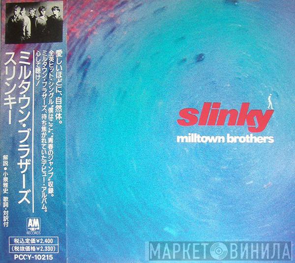  Milltown Brothers  - Slinky