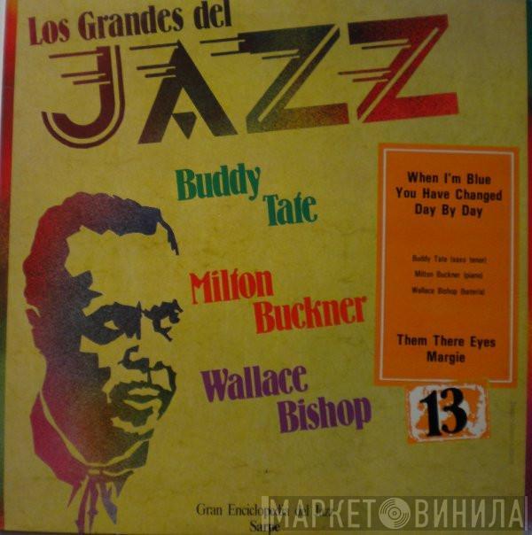 Milt Buckner, Buddy Tate, Wallace Bishop - Los Grandes Del Jazz 13