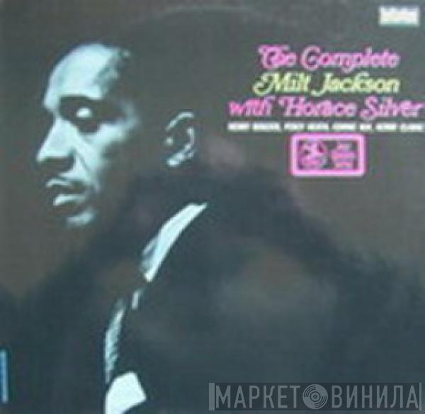 Milt Jackson, Horace Silver - The Complete Milt Jackson