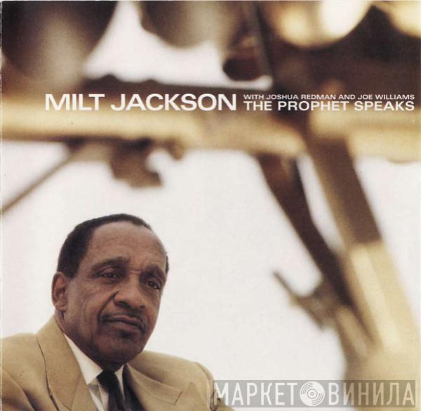 Milt Jackson, Joshua Redman, Joe Williams - The Prophet Speaks