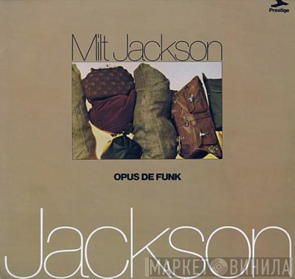 Milt Jackson - Opus De Funk