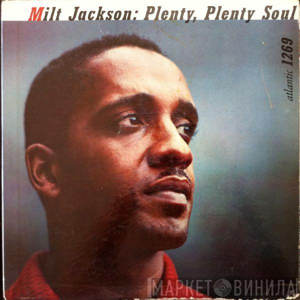  Milt Jackson  - Plenty, Plenty Soul