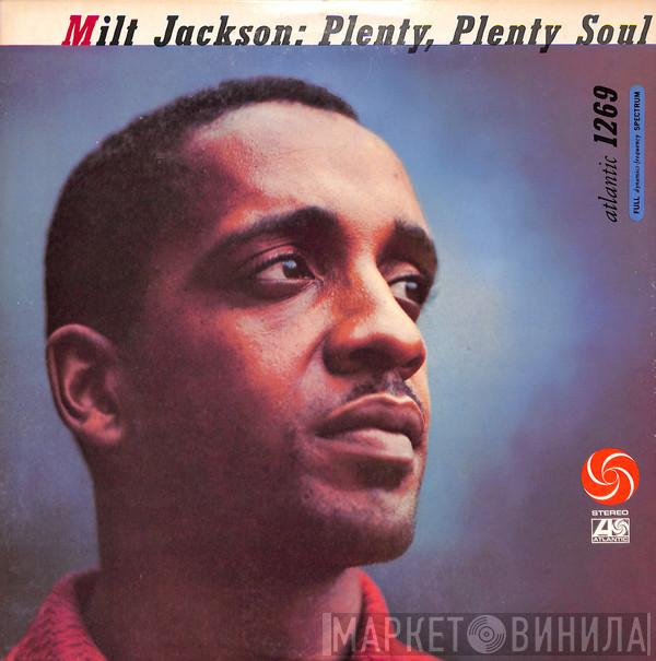  Milt Jackson  - Plenty, Plenty Soul