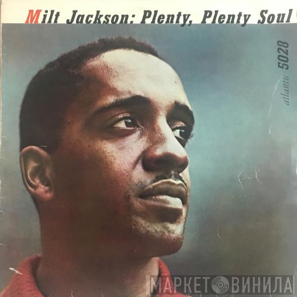  Milt Jackson  - Plenty, Plenty Soul