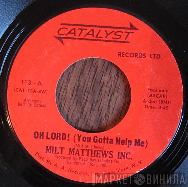 Milt Matthews Inc. - Oh Lord! (You Gotta Help Me) / Hard Day's Night
