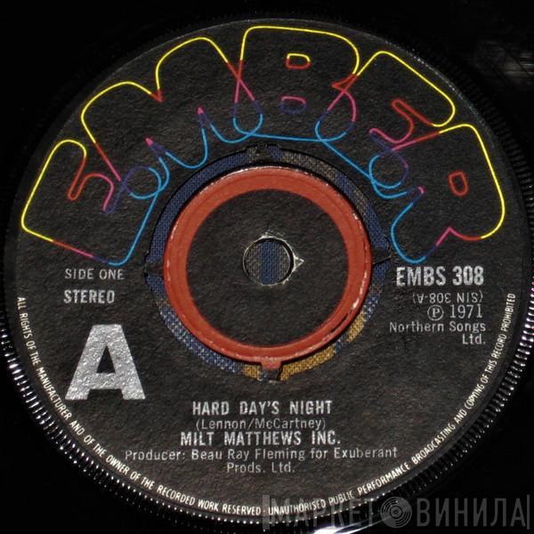  Milt Matthews Inc.  - Hard Day's Night